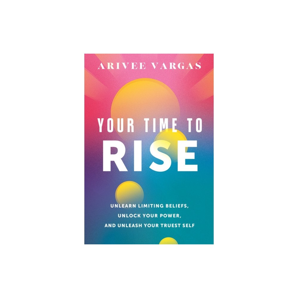 Greenleaf Book Group LLC Your Time to Rise (inbunden, eng)