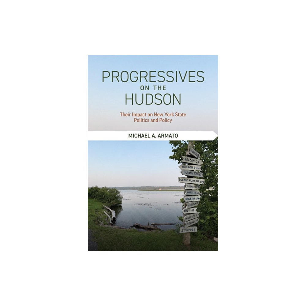 State University of New York Press Progressives on the Hudson (häftad, eng)