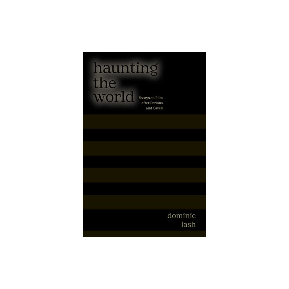 State University of New York Press Haunting the World (inbunden, eng)