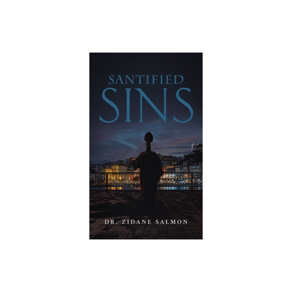 Austin Macauley Publishers Santified Sins (häftad, eng)