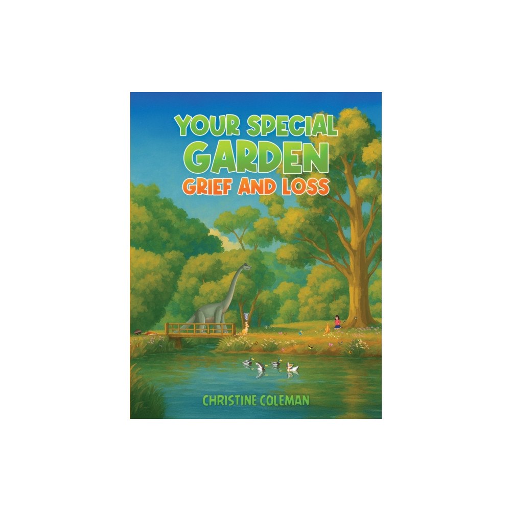 Austin Macauley Publishers Your Special Garden: Grief and Loss (häftad, eng)