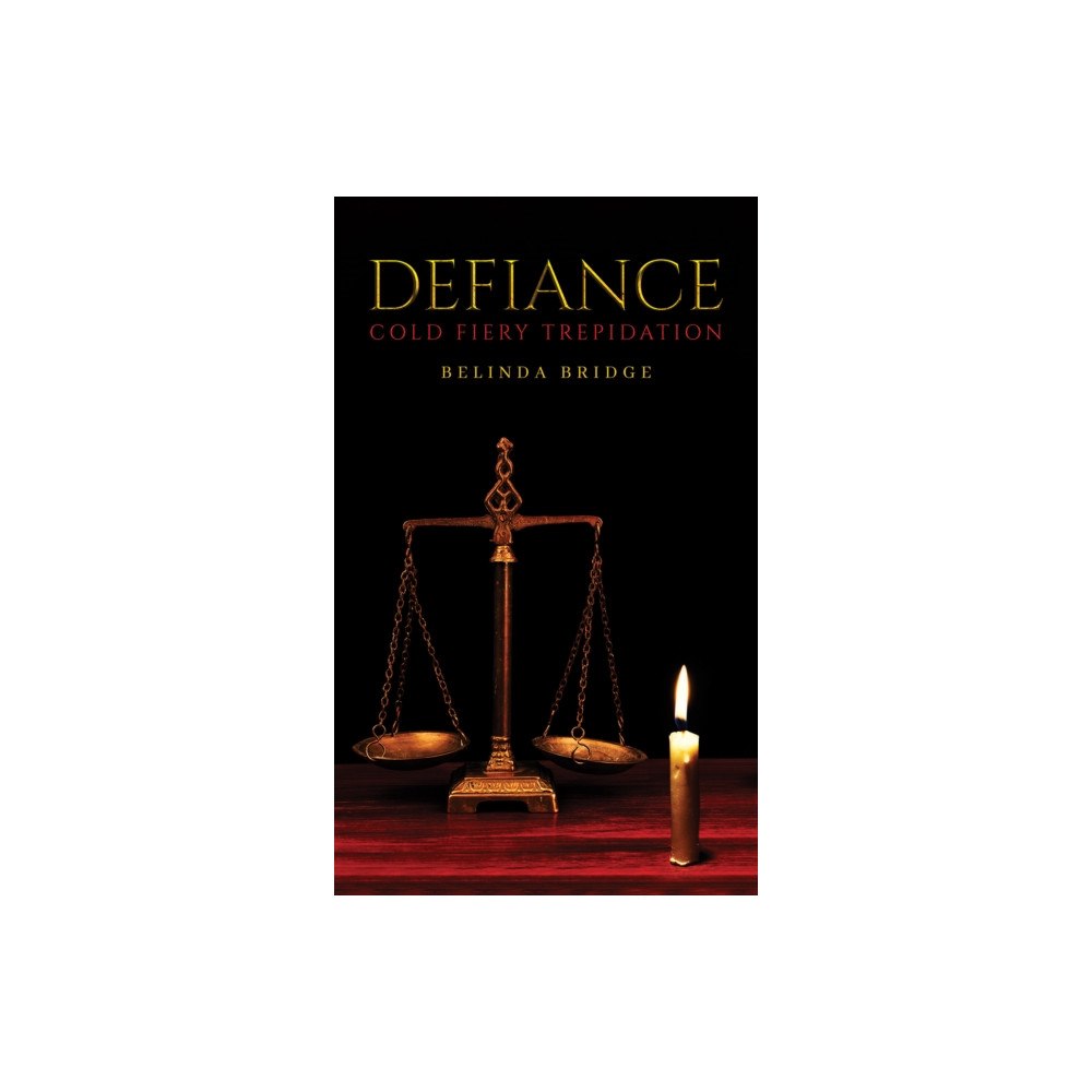 Austin Macauley Publishers Defiance – Cold Fiery Trepidation (häftad, eng)