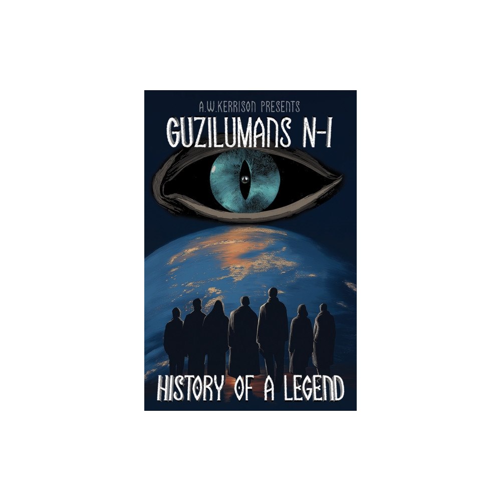 Austin Macauley Publishers Guzilumans: N-I History of a Legend (häftad, eng)
