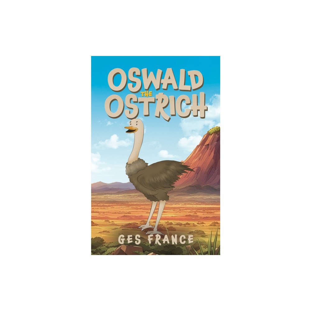 Austin Macauley Publishers Oswald the Ostrich (häftad, eng)