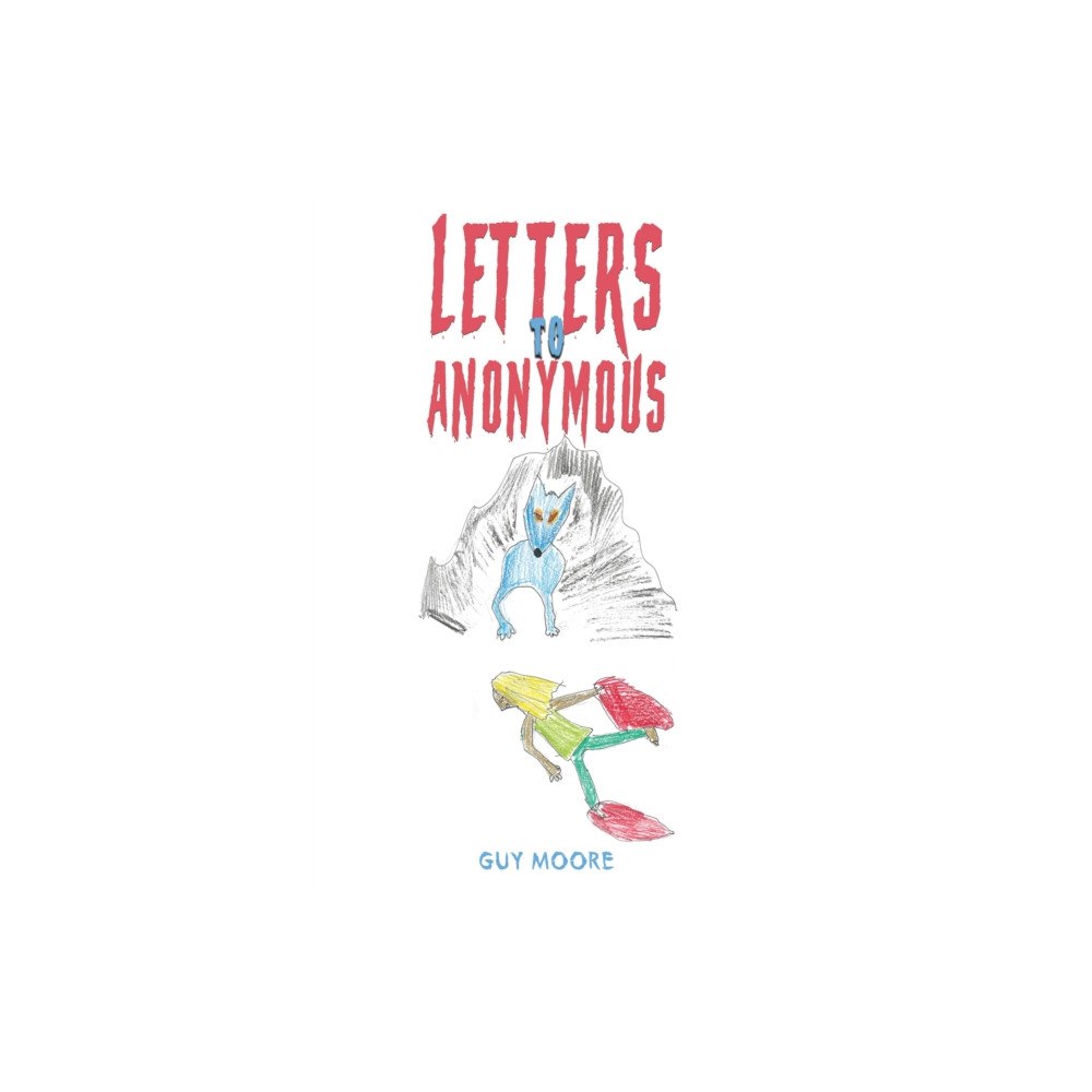 Austin Macauley Publishers Letters to Anonymous (häftad, eng)