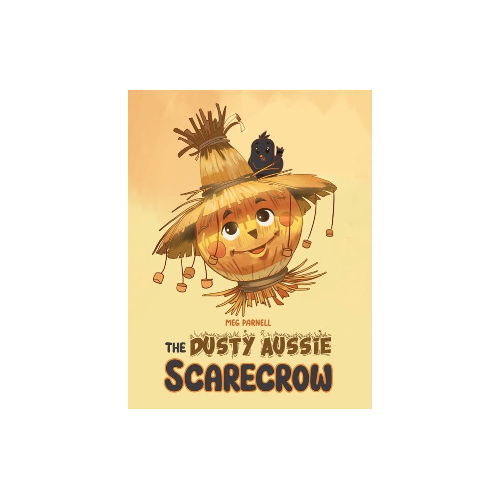 Austin Macauley Publishers The Dusty Aussie Scarecrow (häftad, eng)
