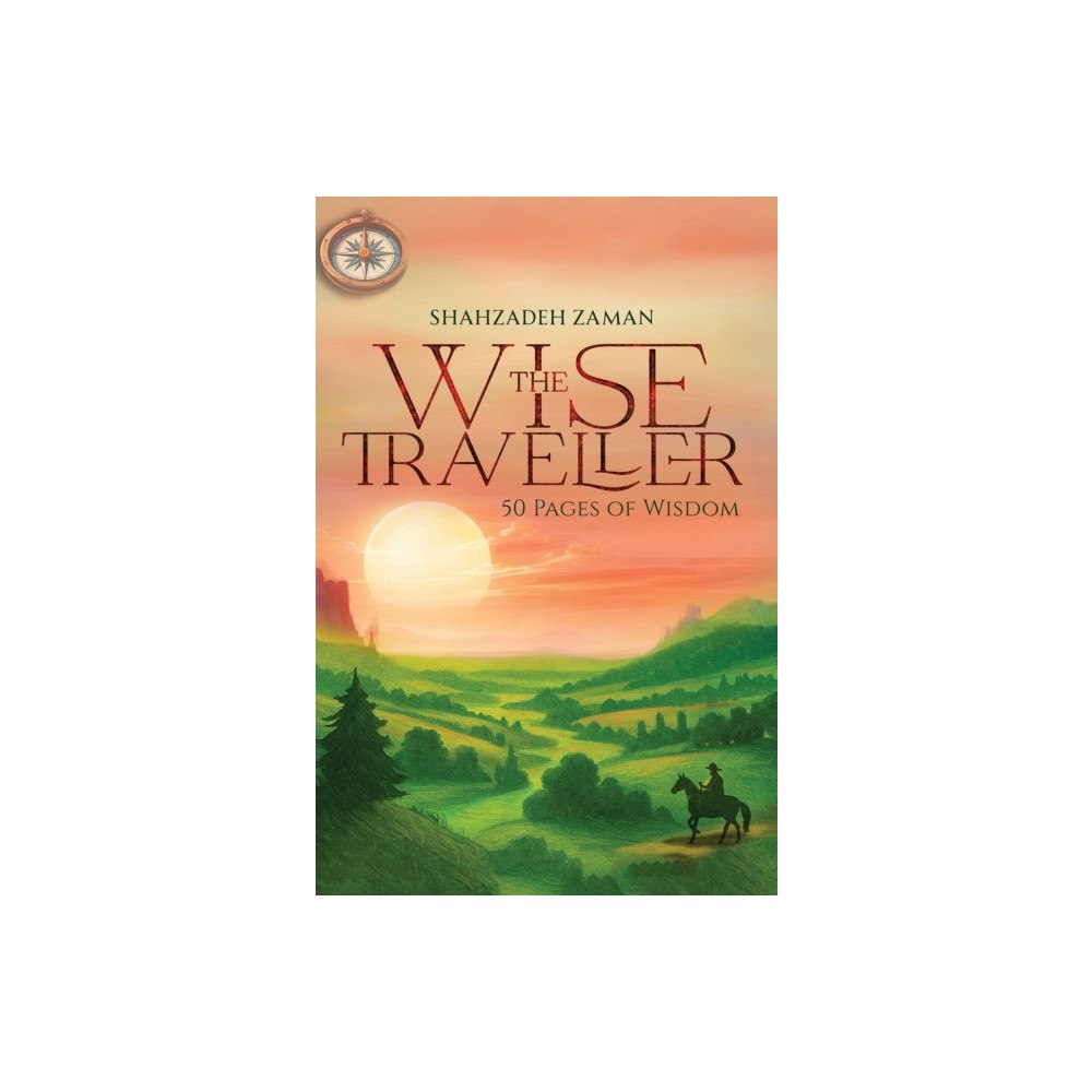 Austin Macauley Publishers The Wise Traveller (inbunden, eng)