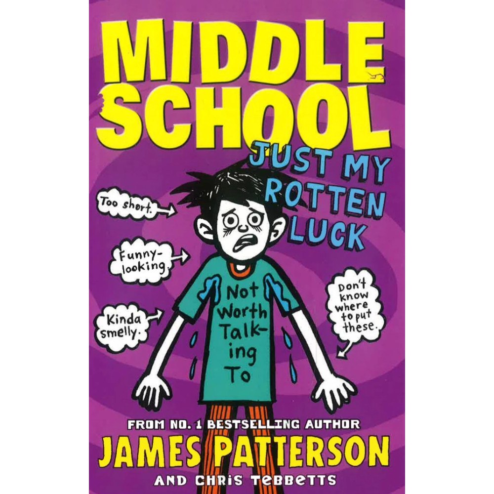 James Patterson Middle School : Just My Rotten Luck (häftad, eng)