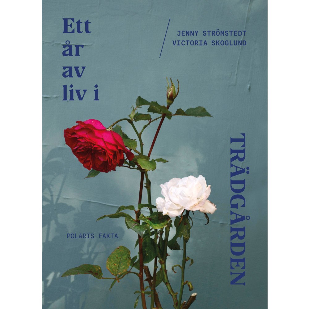 Jenny Strömstedt Ett år av liv i trädgården (bok, flexband)