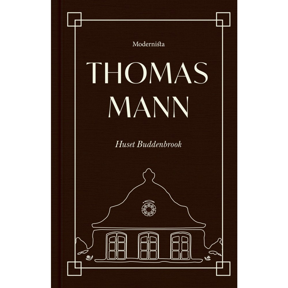 Thomas Mann Huset Buddenbrook (inbunden)