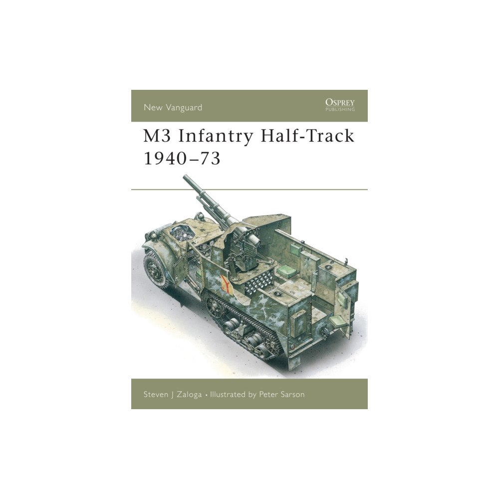 Bloomsbury Publishing PLC M3 Infantry Half-Track 1940–73 (häftad, eng)
