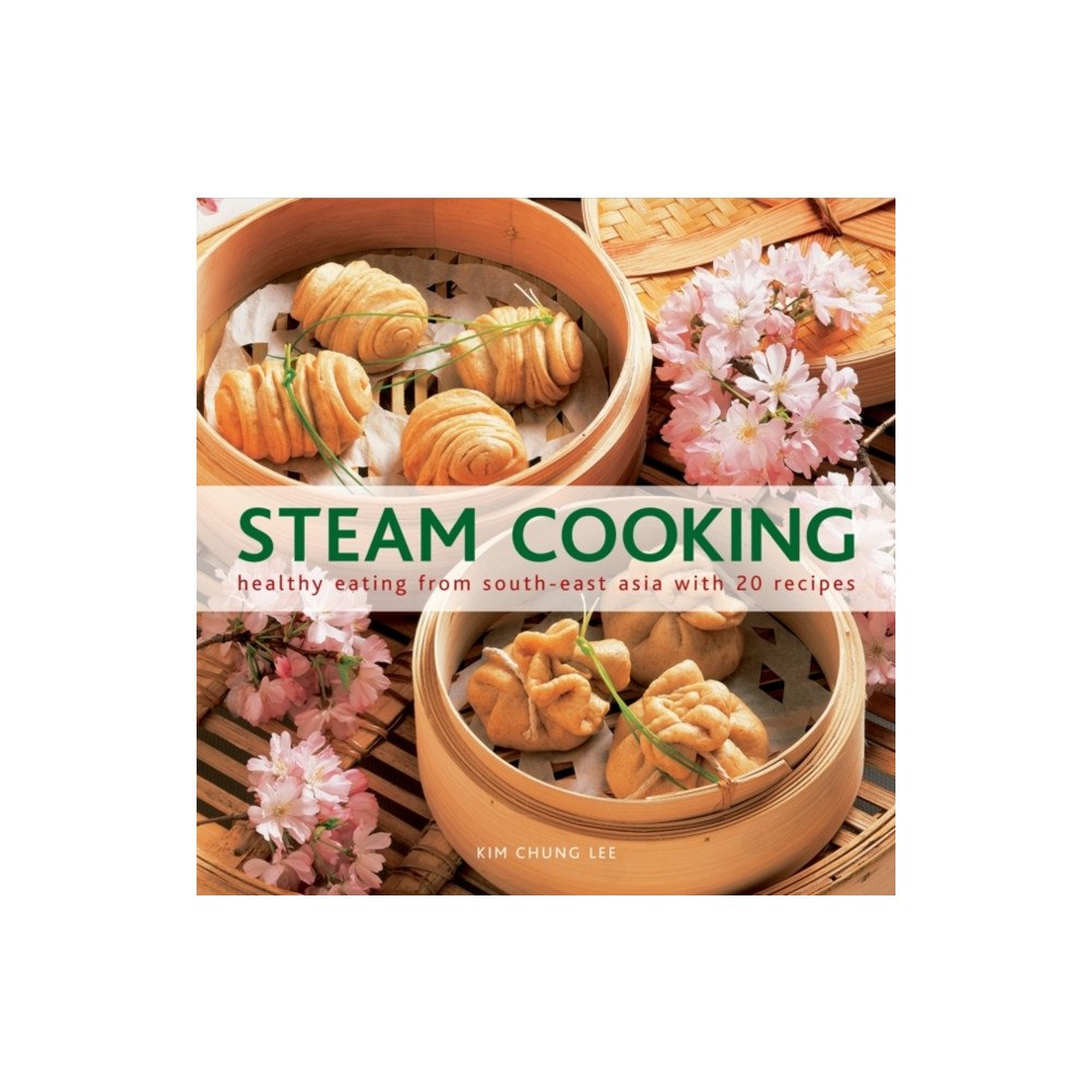 Anness publishing Steam Cooking (inbunden, eng)