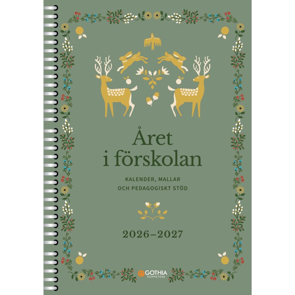 Gothia Kompetens Året i förskolan : Spiralbunden kalender, mallar och pedagogiskt stöd (bok, spiral)