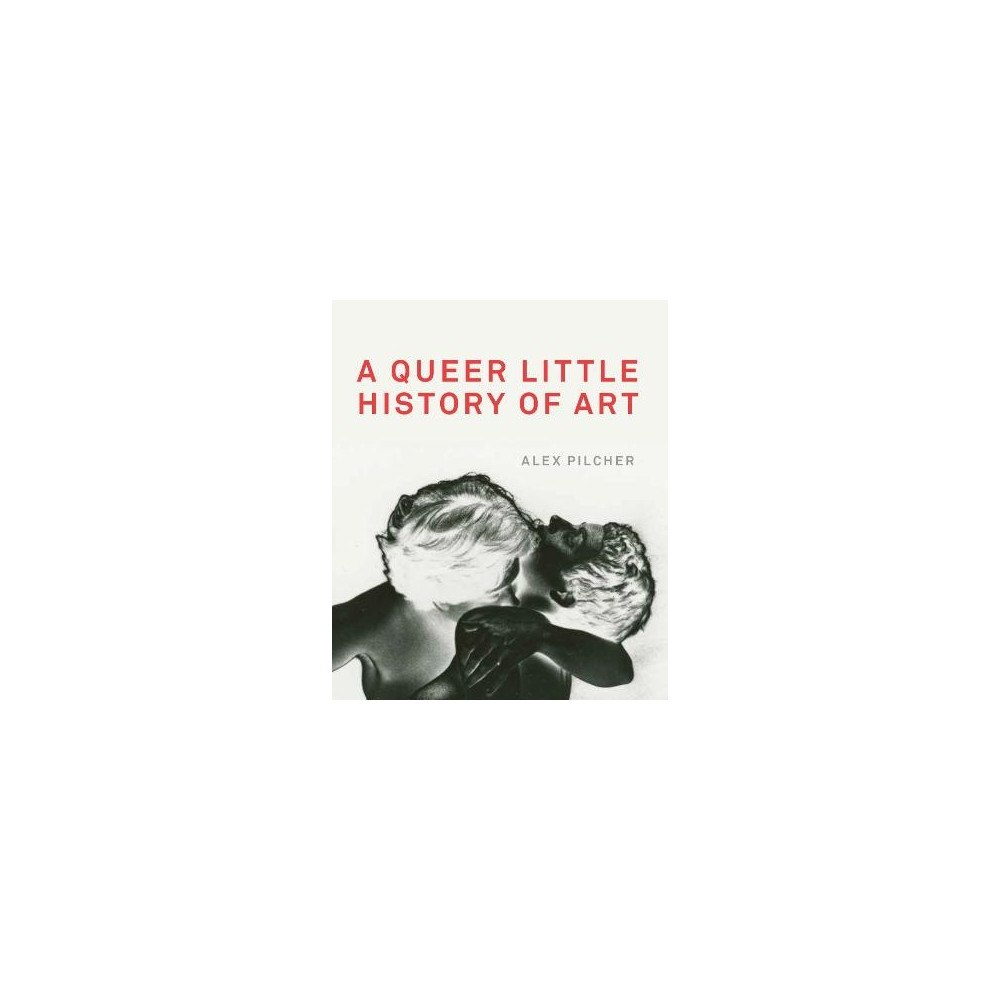 Alex Pilcher A Queer Little History of Art (pocket, eng)