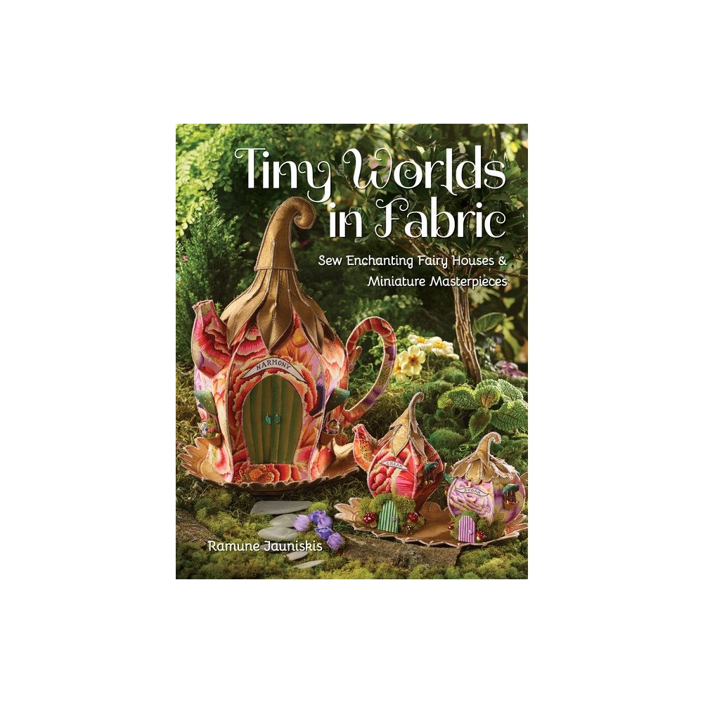 C&T Publishing Tiny Worlds In Fabric (häftad, eng)