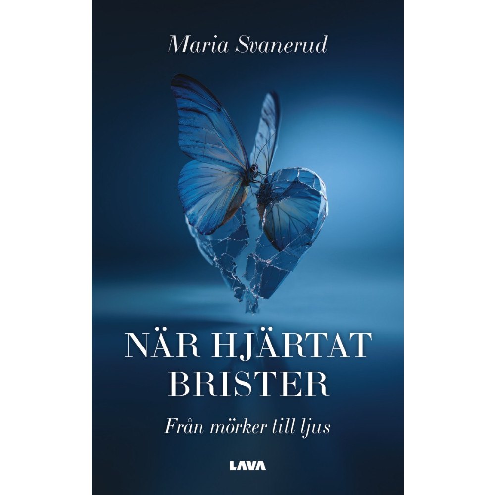 Maria Svanerud När hjärtat brister : från mörker till ljus (bok, danskt band)