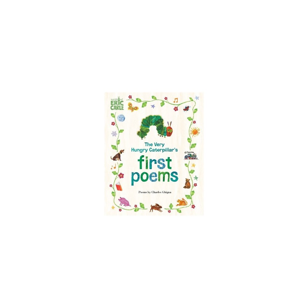 Charles Ghigna The Very Hungry Caterpillar's First Poems (bok, board book, eng)