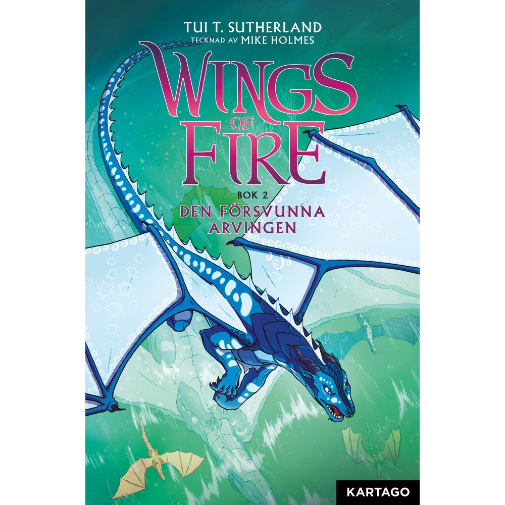 Tui T. Sutherland Wings of Fire 2: Den försvunna arvingen (bok, danskt band)