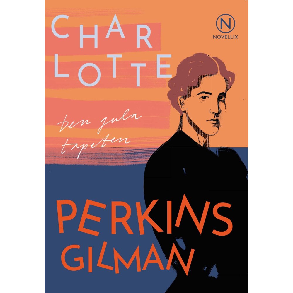 Charlotte Perkins Gilman Den gula tapeten (häftad)