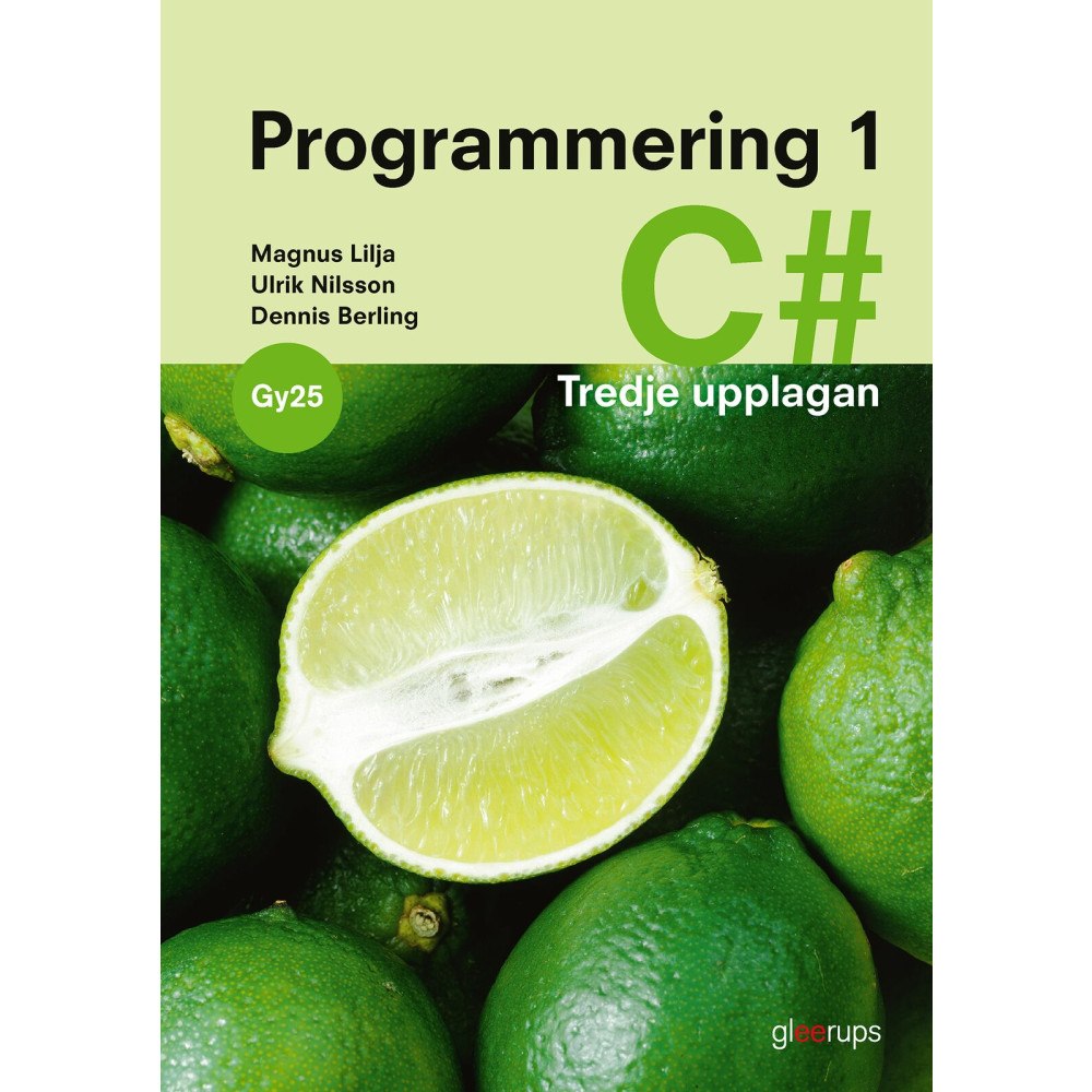 Magnus Lilja Programmering 1 C#, bok, Gy25 (bok, spiral)