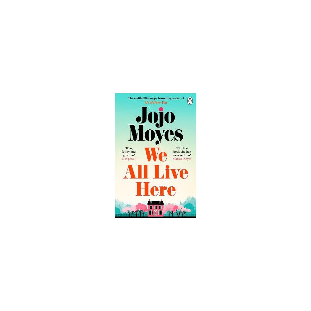 Jojo Moyes We All Live Here (pocket, eng)