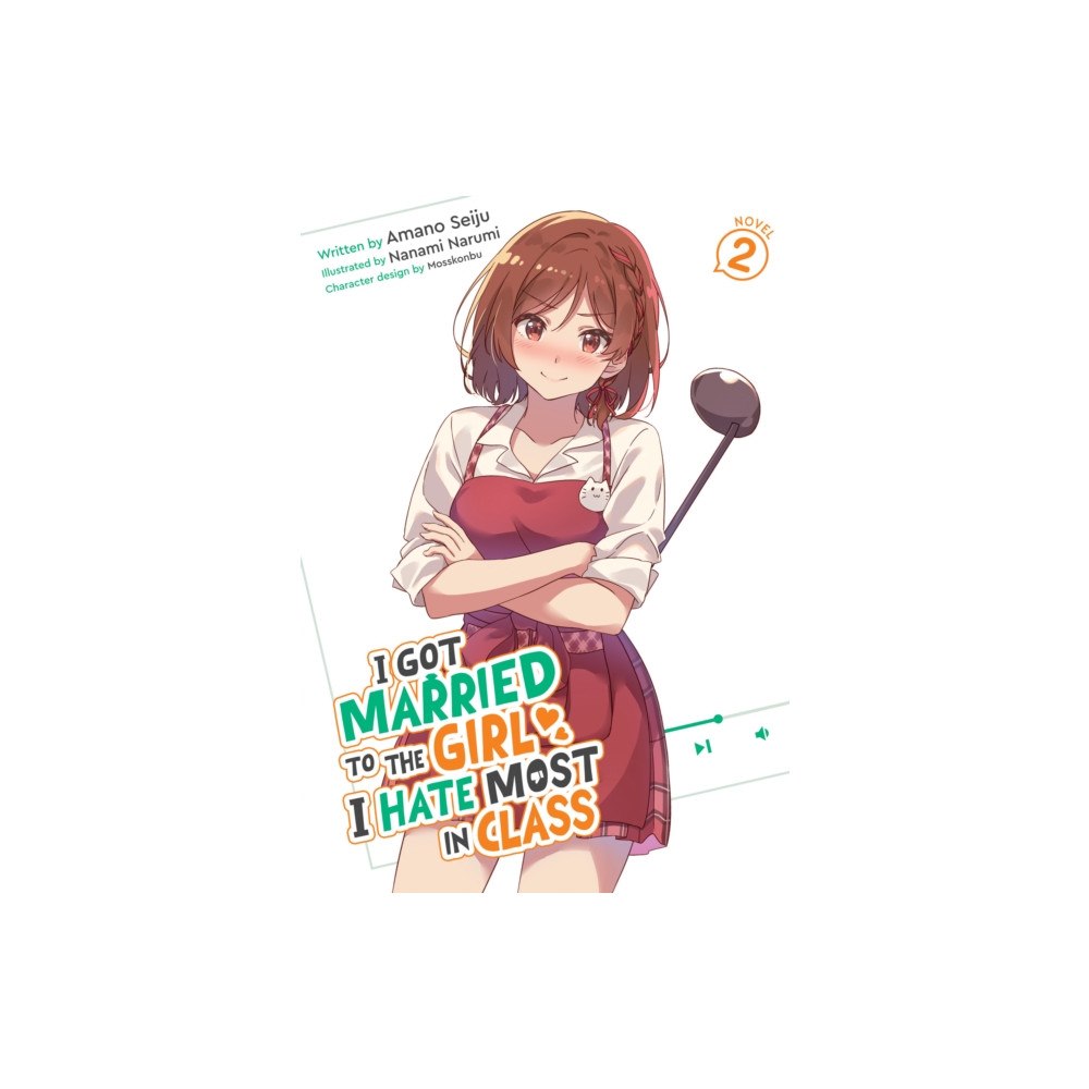 Seven Seas Entertainment, LLC I Got Married to the Girl I Hate Most in Class (Light Novel) Vol. 2 (häftad, eng)