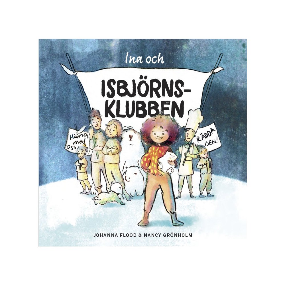 Johanna Flood Ina och Isbjörnsklubben (inbunden)