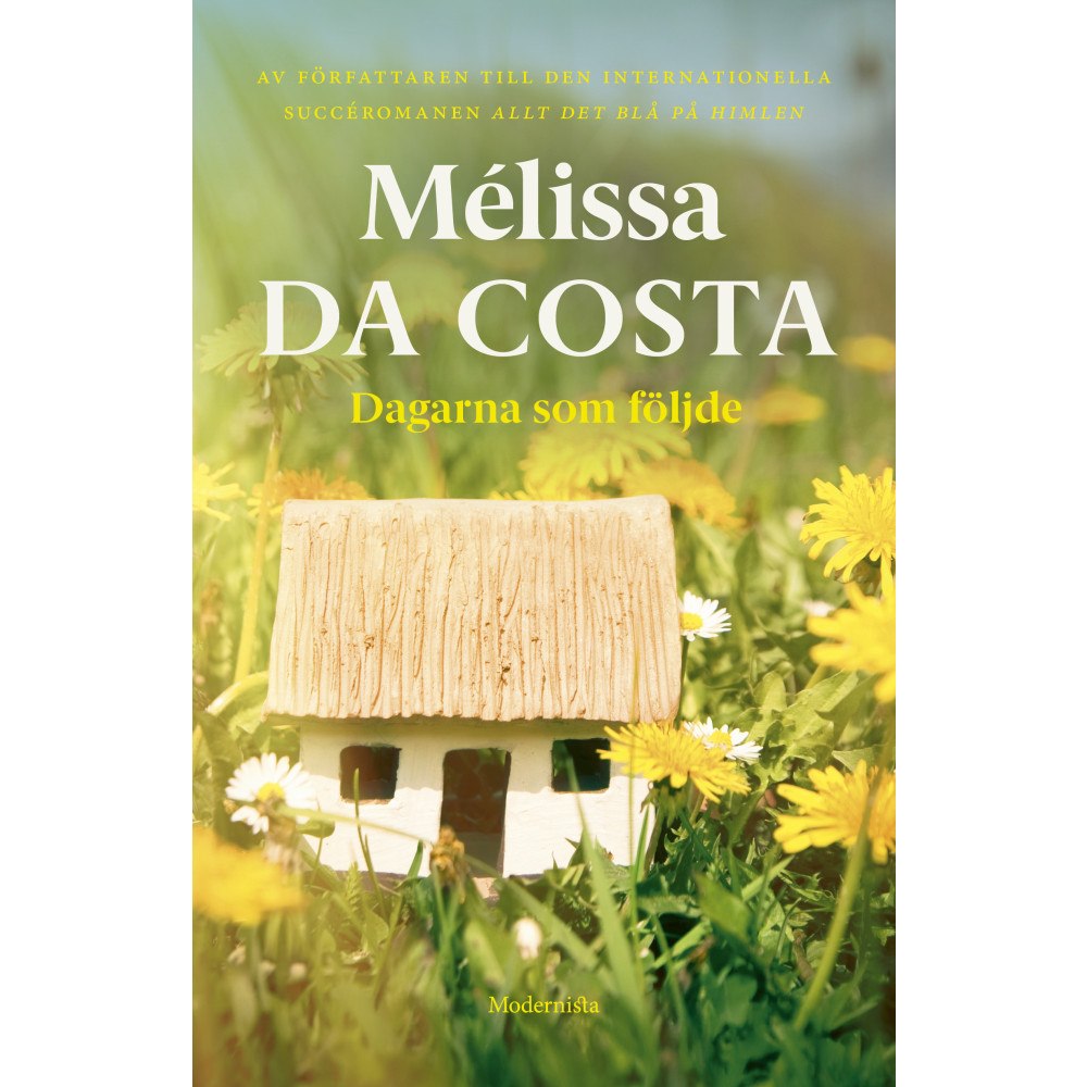 Mélissa Da Costa Dagarna som följde (inbunden)