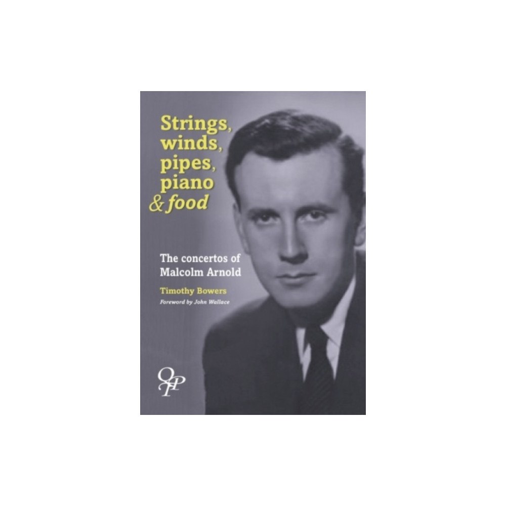 Queen's Temple Publications Strings, Winds, Pipes, Pianos & Food (häftad, eng)