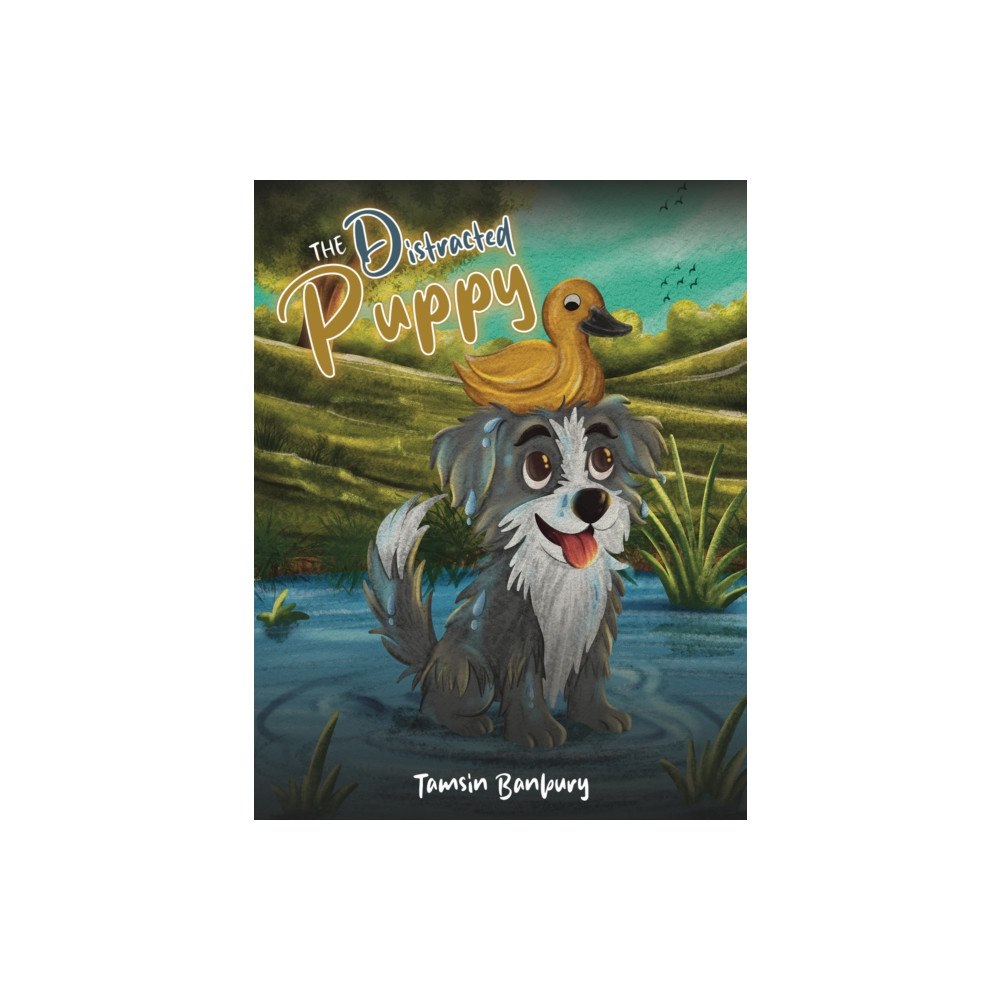 Austin Macauley Publishers The Distracted Puppy (häftad, eng)
