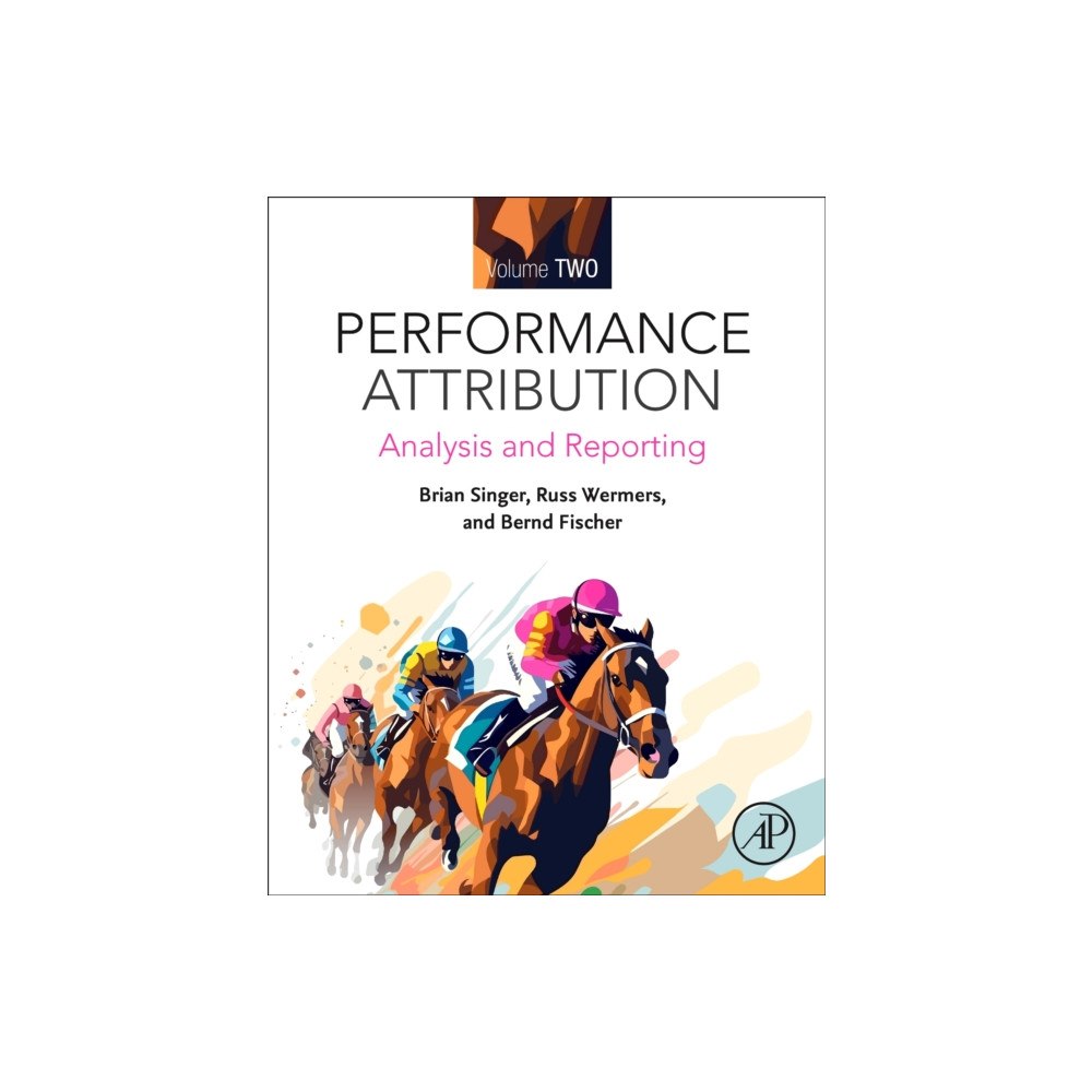 Elsevier Science Publishing Co Inc Performance Attribution and Attribution Volume Two (häftad, eng)