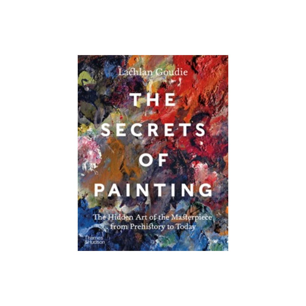 Thames & Hudson Ltd The Secrets of Painting (inbunden, eng)