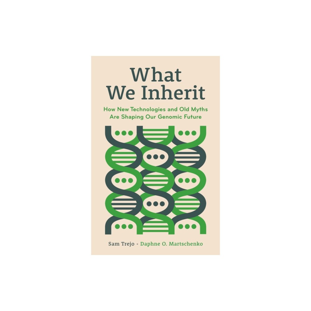 Princeton University Press What We Inherit (inbunden, eng)