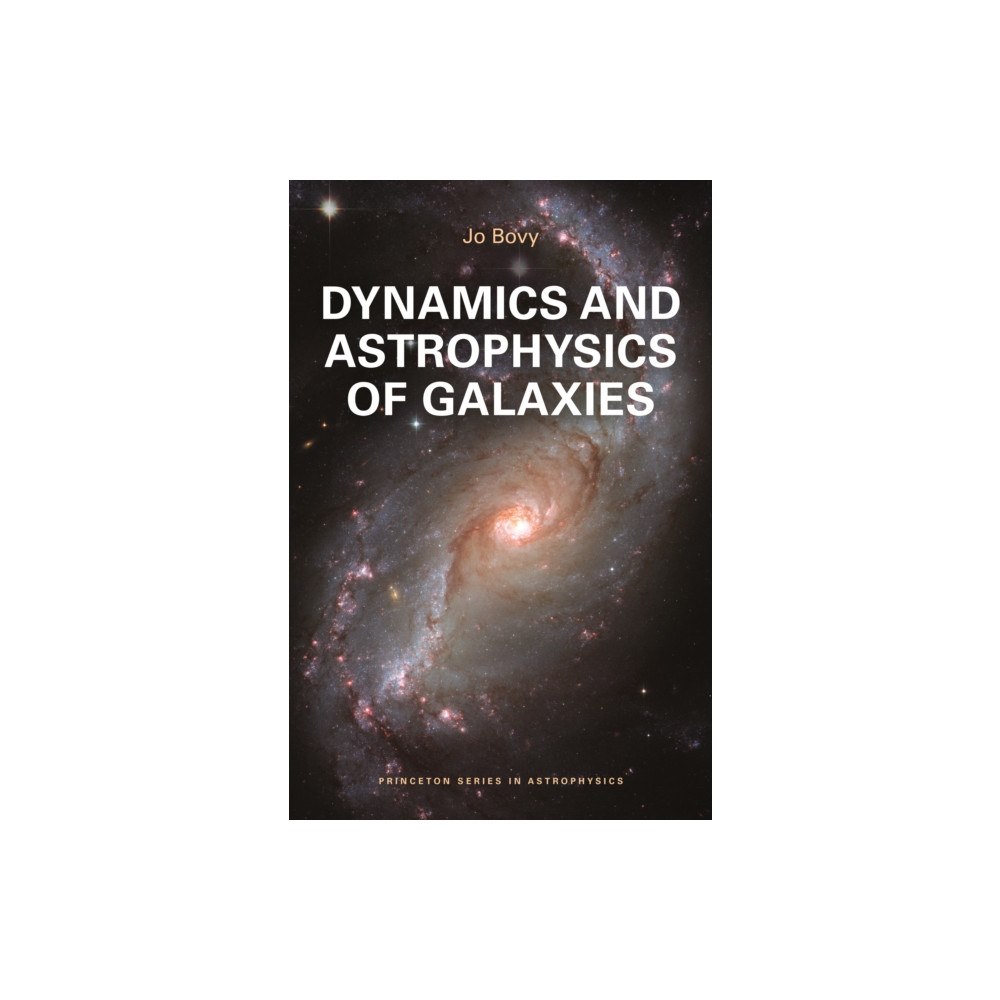 Princeton University Press Dynamics and Astrophysics of Galaxies (inbunden, eng)