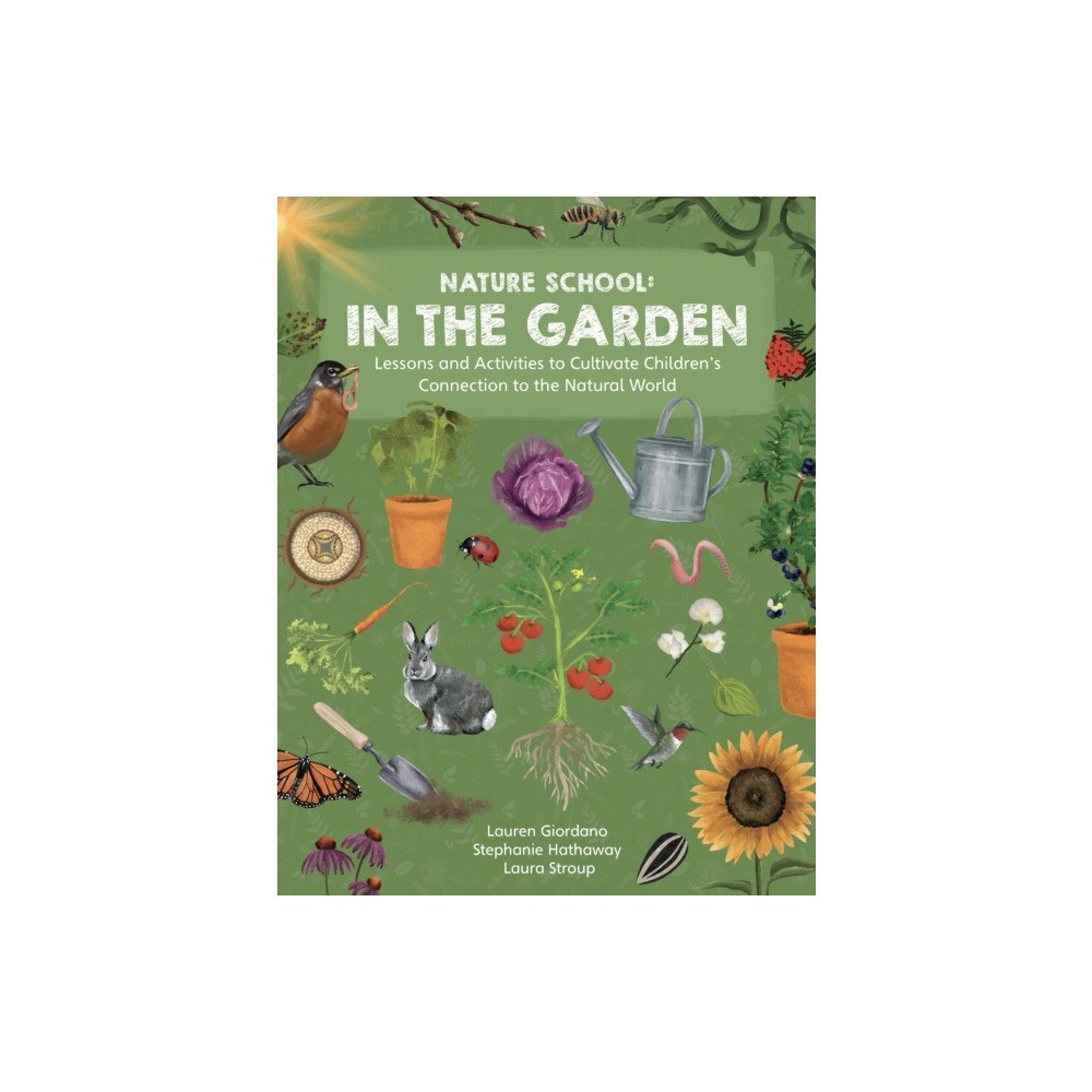 Quarto Publishing Group USA Inc Nature School: In the Garden (häftad, eng)