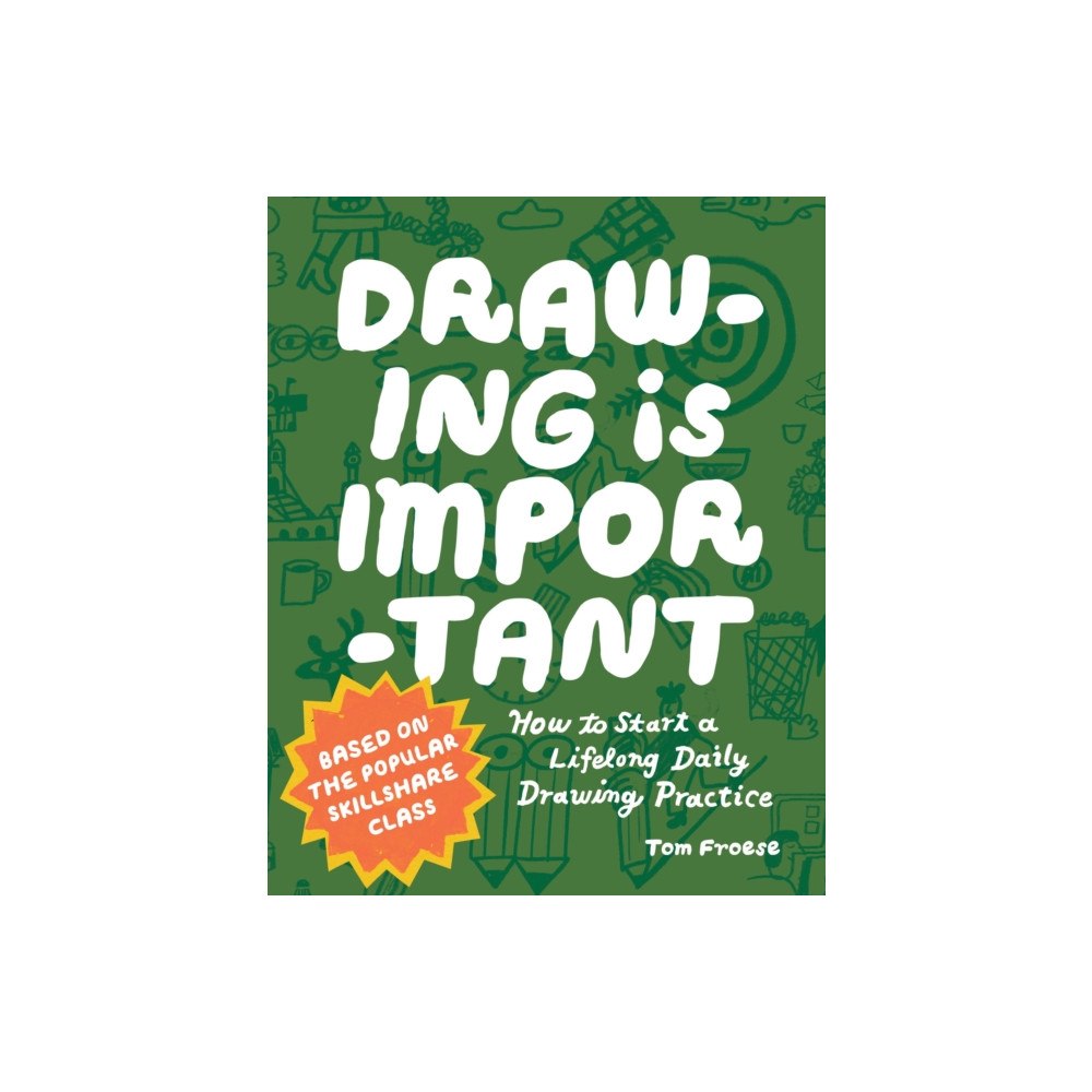 Quarto Publishing Group USA Inc Drawing Is Important (häftad, eng)