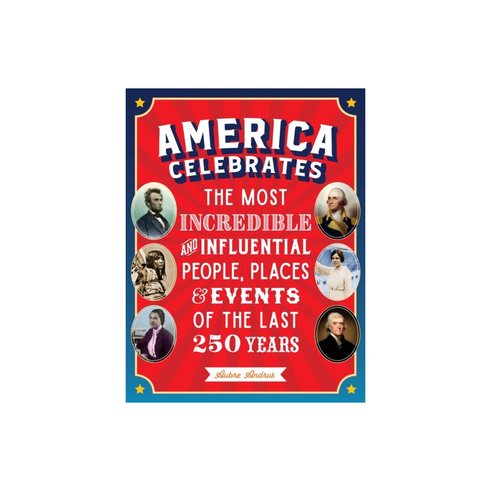 Quarto Publishing Group USA Inc America Celebrates (inbunden, eng)