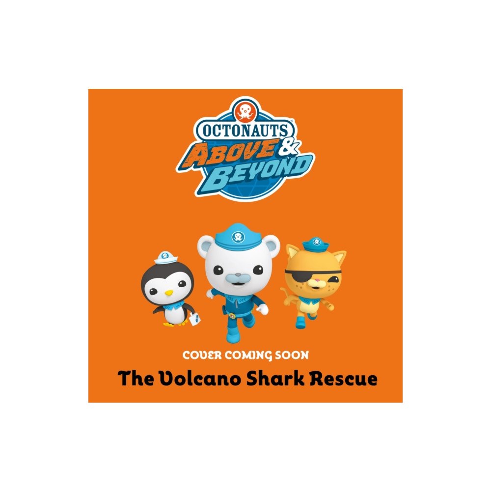 Hachette Children's Group Octonauts Above & Beyond: The Volcano Shark Rescue (häftad, eng)