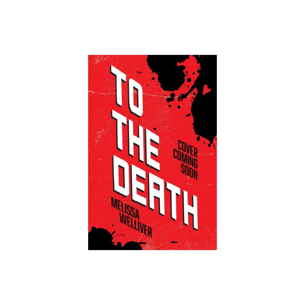 Hachette Children's Group To the Death (häftad, eng)