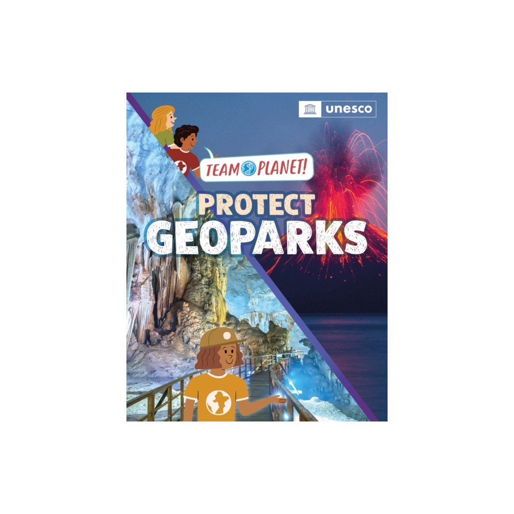Hachette Children's Group Team Planet!: Protect Geoparks (häftad, eng)
