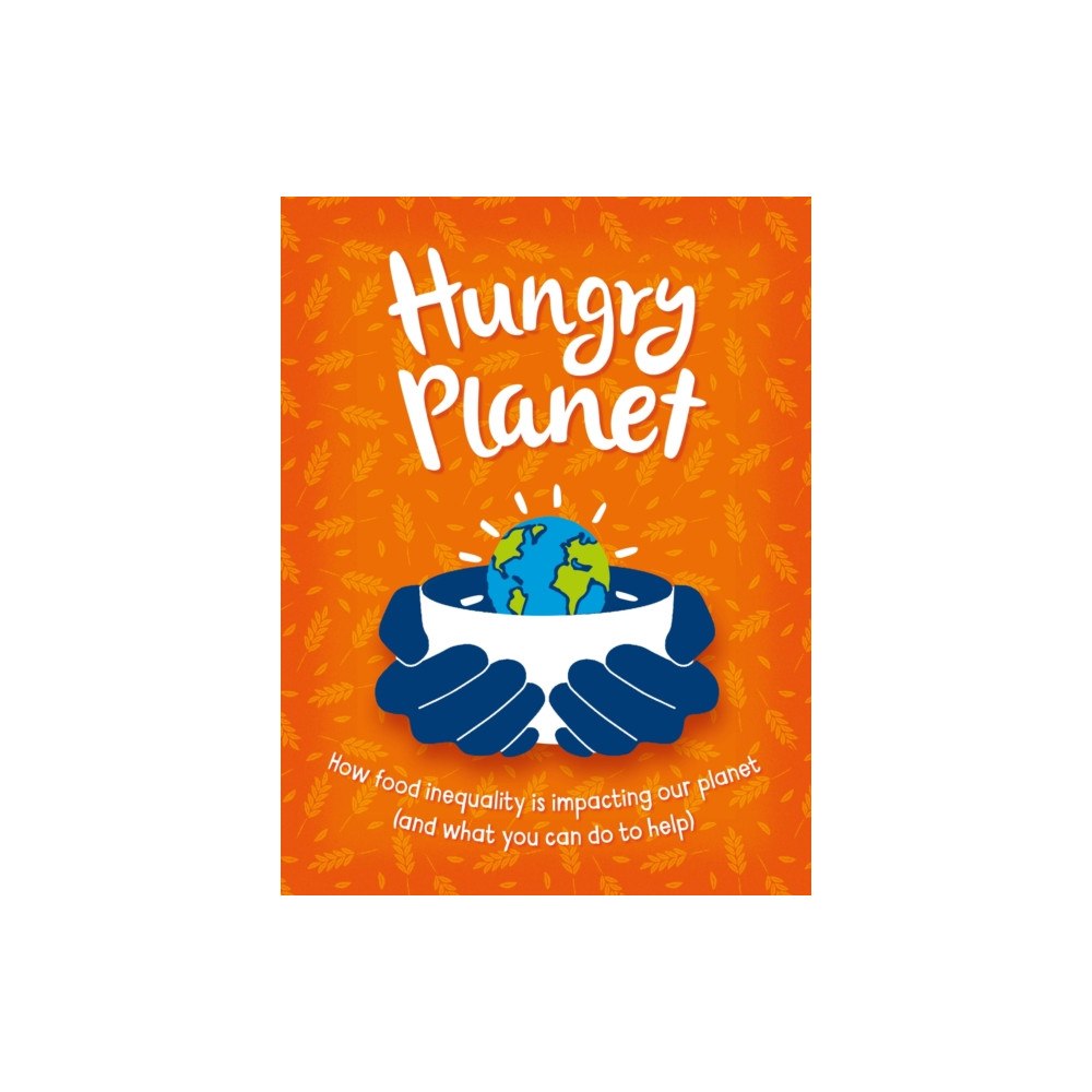 Hachette Children's Group Hungry Planet (häftad, eng)