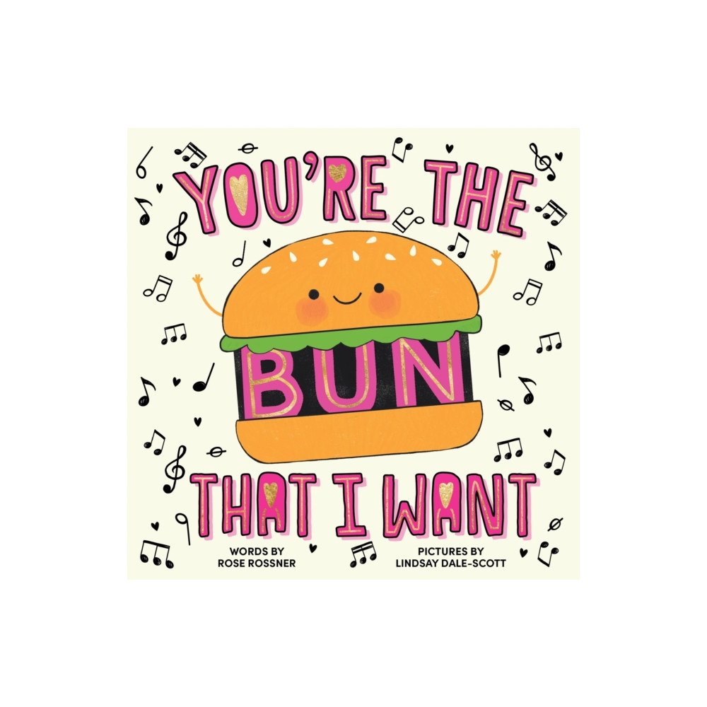 Sourcebooks, Inc You're the Bun That I Want (inbunden, eng)