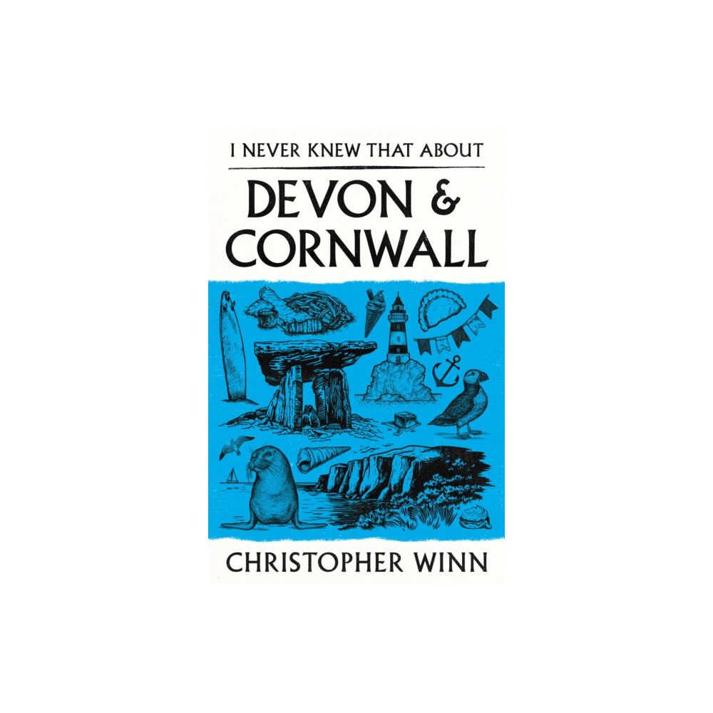 Ebury Publishing I Never Knew That About Devon and Cornwall (inbunden, eng)