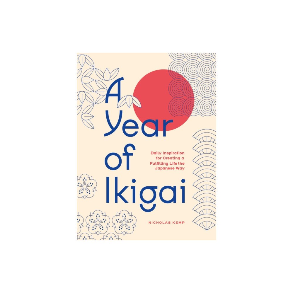 Quarto Publishing Group USA Inc A Year of Ikigai (inbunden, eng)