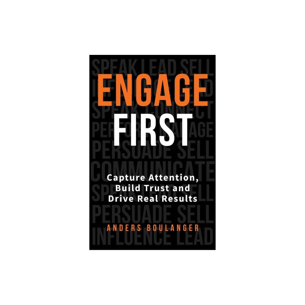 Practical Inspiration Publishing Engage First (häftad, eng)