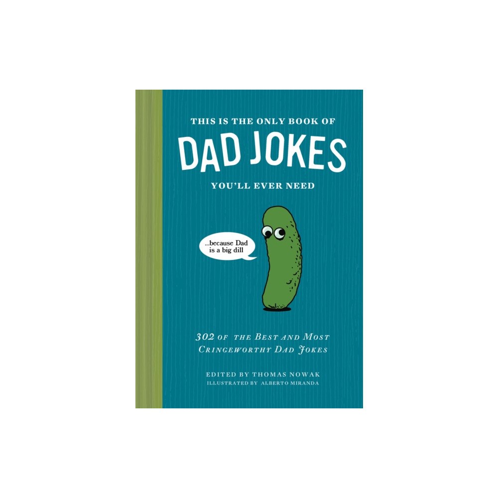 Chronicle Books This Is the Only Book of Dad Jokes You’ll Ever Need (inbunden, eng)