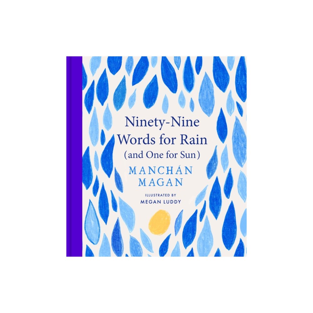 Gill Ninety-Nine Words for Rain (and One for Sun) (inbunden, eng)