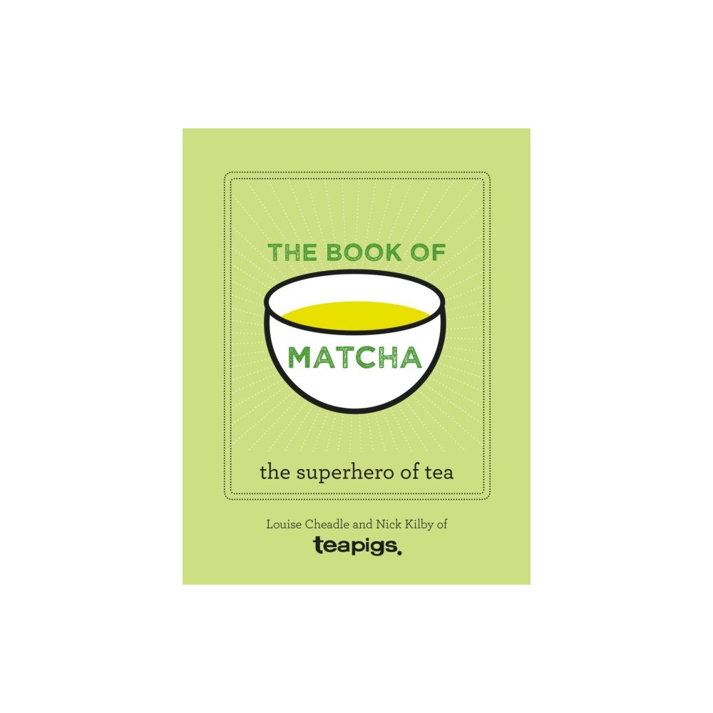 Quarto Publishing Plc The Book of Matcha (inbunden, eng)