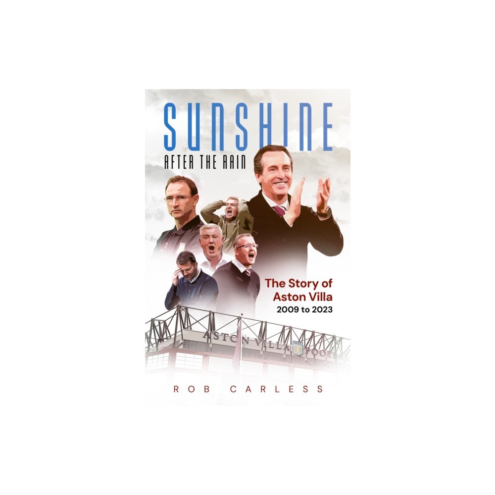 Pitch Publishing Ltd Sunshine After the Rain (inbunden, eng)