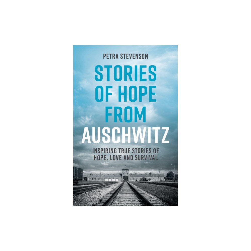 Octopus publishing group Stories of Hope from Auschwitz (häftad, eng)
